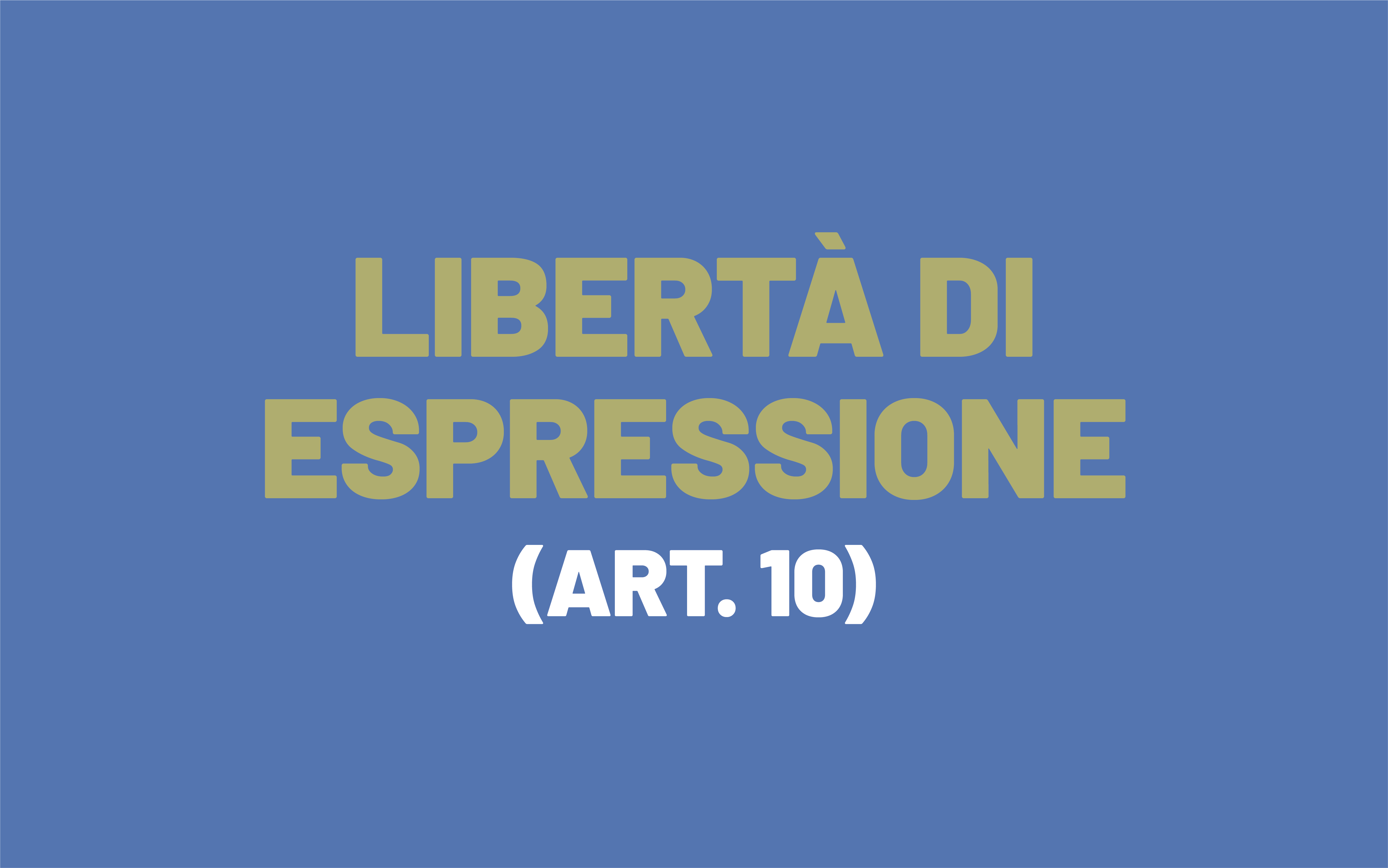 L'immagine è tratta dalla formulazione dell'articolo 10 della Convenzione europea dei diritti dell'uomo, che recita: Libertà di espressione.